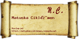 Matuska Ciklámen névjegykártya